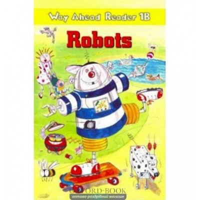 Книга Way Ahead Level 1 Reader Level 1b Robots ISBN 9780333674949 замовити онлайн