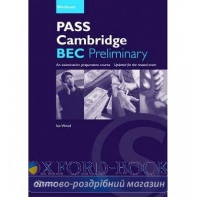 Робочий зошит Pass Cambridge BEC Preliminary Workbook with Key ISBN 9781902741291 заказать онлайн оптом Украина