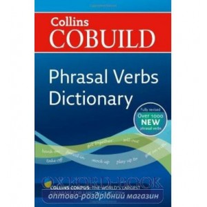 Словник Collins Cobuild Phrasal Verbs Dictionary 2012 ISBN 9780007435487