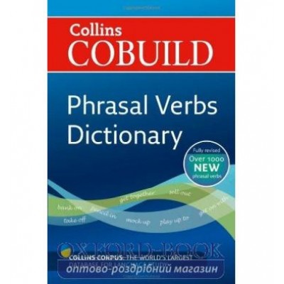 Словник Collins Cobuild Phrasal Verbs Dictionary 2012 ISBN 9780007435487 замовити онлайн