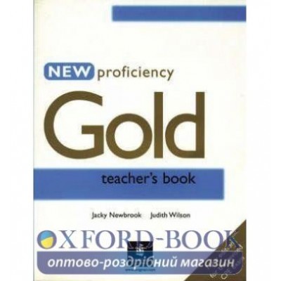 Книга для вчителя Proficiency Gold New Teachers book ISBN 9780582507340 замовити онлайн