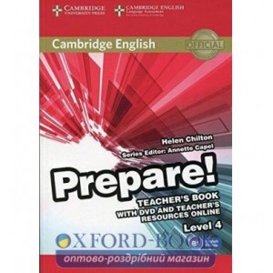 Книга для вчителя Cambridge English Prepare! 4 Teachers Book with DVD with Teachers Resources Online ISBN 9780521180290