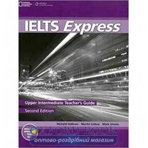 Книга для вчителя IELTS Express 2nd Edition Upper-Intermediate Teachers Guide with DVD Lisboa, M ISBN 9781133316626