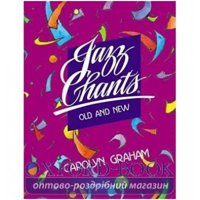 Книга Jazz Chants: Old and New ISBN 9780194366946 заказать онлайн оптом Украина