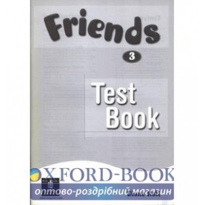 Тести Friends 3 Test Pack (Book+CD) ISBN 9781408291917 заказать онлайн оптом Украина