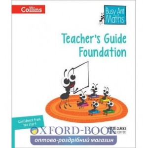 Книга для вчителя Busy Ant Maths Foundation Teachers Guide European edition Clarke, P ISBN 9780008173203