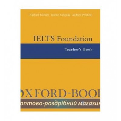 Книга для вчителя IELTS Foundation Teachers Book ISBN 9781405013956 заказать онлайн оптом Украина