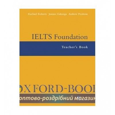 Книга для вчителя IELTS Foundation Teachers Book ISBN 9781405013956 замовити онлайн