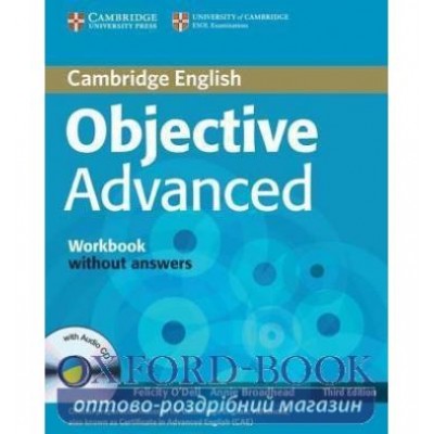 Книга Objective Advanced Third edition Робочий зошит without Answers with Audio CD ISBN 9780521181778 заказать онлайн оптом Украина