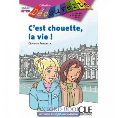 Книга Niveau Intro Cest choette la vie ISBN 9782090315097 замовити онлайн