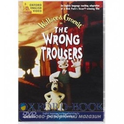 Wallace & Gromit: The Wrong Trousers DVD ISBN 9780194590075 заказать онлайн оптом Украина