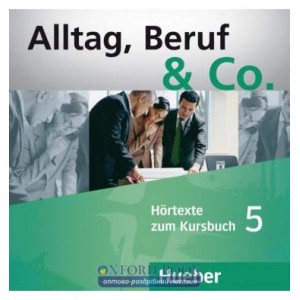 Підручник Alltag, Beruf and Co. 5 Audio-CDs zum Kursbuch ISBN 9783195315906