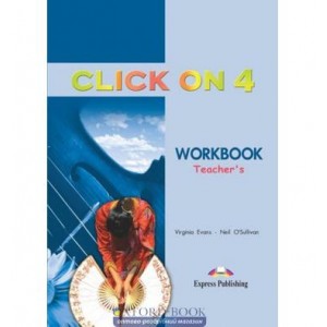 Робочий зошит Click On 4 Workbook Teacher`s ISBN 9781843257844