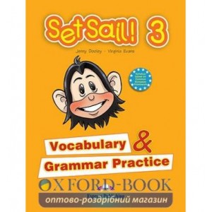 Книга Set Sail! 3 Vocabulary & Grammar Practice ISBN 9781845584016
