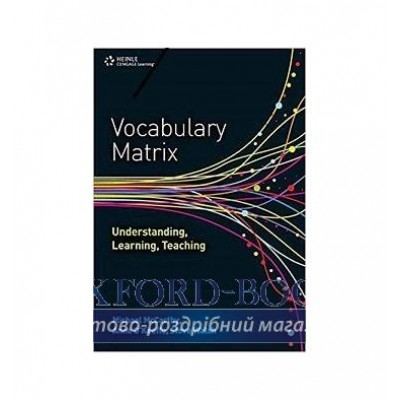 Словник Vocabulary Matrix: Understanding, Learning, Teaching McCarthy, M ISBN 9781424052530 заказать онлайн оптом Украина