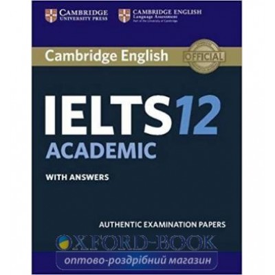 Тести Cambridge Practice Tests IELTS 12 Academic with Answers ISBN 9781316637821 замовити онлайн