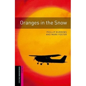 Книга Oxford Bookworms Library 3rd Edition Starter Oranges in the Snow ISBN 9780194234290