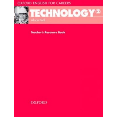 Книга Oxford English for Careers: Technology 2 Teachers Resource Book ISBN 9780194569545 заказать онлайн оптом Украина