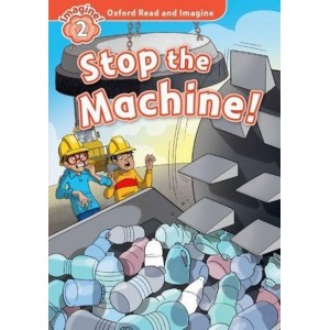 Книга Stop the Machine! Paul Shipton ISBN 9780194723046