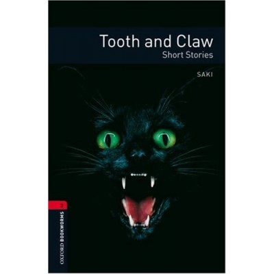Книга Oxford Bookworms Library 3rd Edition 3 Tooth and Claw. Short Stories ISBN 9780194791359 замовити онлайн