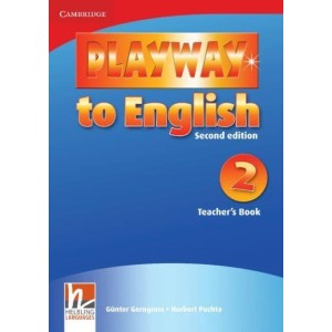 Книга для вчителя Playway to English 2nd Edition 2 teachers book Gerngross, G ISBN 9780521131117