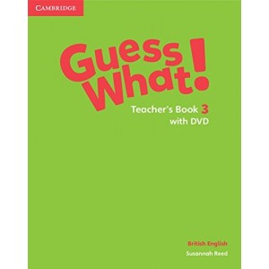 Книга для вчителя Guess What! Level 3 Teachers Book with DVD Reed, S ISBN 9781107528314