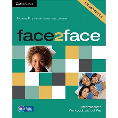 Робочий зошит Face2face 2nd Edition Intermediate Workbook without Key Tims, N ISBN 9781107609556 заказать онлайн оптом Украина