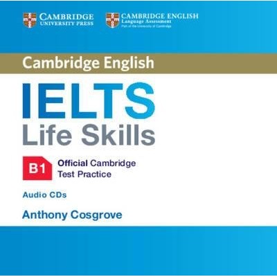 Тести IELTS Life Skills Official Cambridge Test Practice B1 Audio CDs (2) ISBN 9781316507148 заказать онлайн оптом Украина