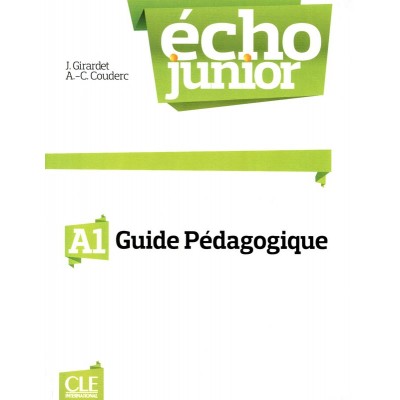 Книга Echo Junior A1 Livre Du Professeur Girardet, J ISBN 9782090387209 замовити онлайн