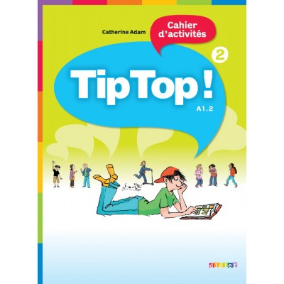 Книга Tip Top 2 Cahier dexercices Adam, C ISBN 9782278066520 замовити онлайн