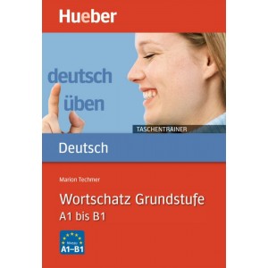 Книга Wortschatz Grundstufe A1 bis B1 ISBN 9783190574933