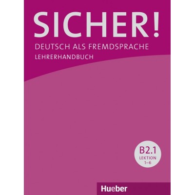 Книга для вчителя Sicher! B2/1 Lehrerhandbuch ISBN 9783195712071 замовити онлайн