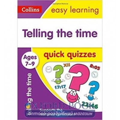 Книга Collins Easy Learning: Telling the Time Quick Quizzes Ages 7-9 ISBN 9780008212612 замовити онлайн