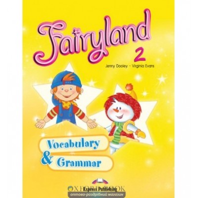 Книга Fairyland 2 Vocabulary & Grammar Practice ISBN 9781848621589 заказать онлайн оптом Украина