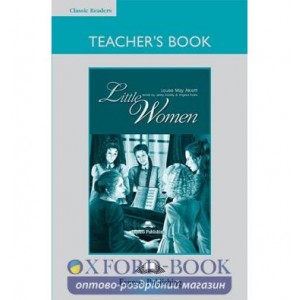 Книга для вчителя Little Women Teachers Book ISBN 9781848627109