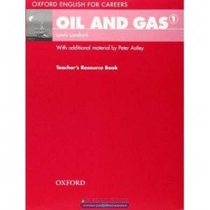 Книга для вчителя Oil And Gas 1 Teachers Book ISBN 9780194569668