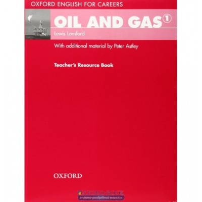 Книга для вчителя Oil And Gas 1 Teachers Book ISBN 9780194569668 замовити онлайн