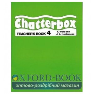 Книга для вчителя Chatterbox 4 teachers book ISBN 9780194324458