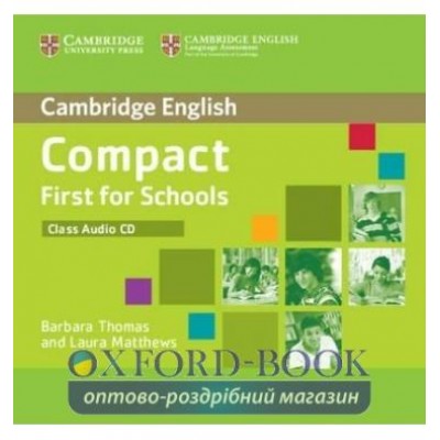 Книга Compact First for Schools Class Audio CD ISBN 9781107603998 замовити онлайн
