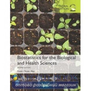 Книга Biostatistics for the Biological and Health Sciences plus Pearson MyLab Statistics with Pearson eTex ISBN 9781292229461