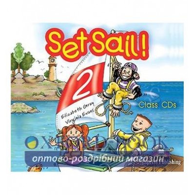 Set Sail 2 Class CDs ISBN 9781843250319 заказать онлайн оптом Украина