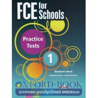Підручник Fce For Schools 1 Practice Tests Students Book ISBN 9781471575815 заказать онлайн оптом Украина