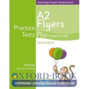 Книга Practice Tests Plus 2ed YLE Flyers Teachers Guide ISBN 9781292240220