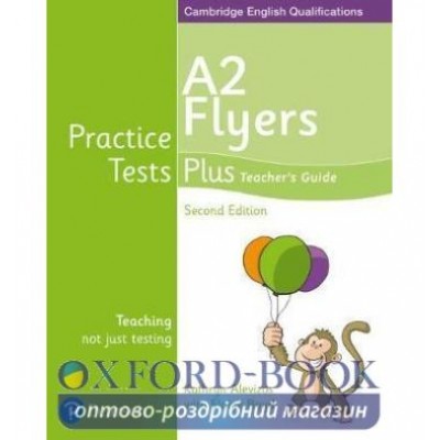 Книга Practice Tests Plus 2ed YLE Flyers Teachers Guide ISBN 9781292240220 замовити онлайн