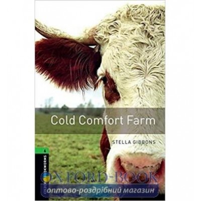 Книга Cold Comfort Farm Stella Gibbons ISBN 9780194792554 заказать онлайн оптом Украина