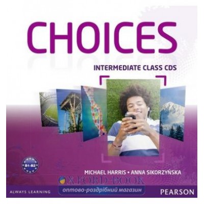 Диск Choices Intermediate Class CDs (6) adv ISBN 9781408242452-D заказать онлайн оптом Украина