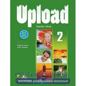 Книга для вчителя Upload 2 Teachers Book ISBN 9780857776839