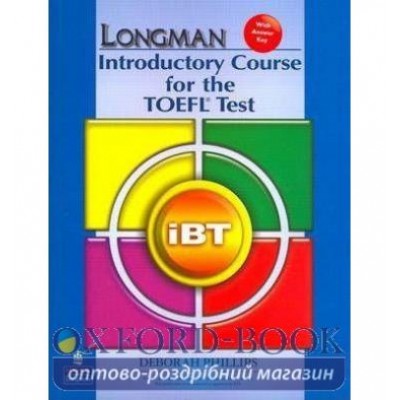 Книга Introductory Course for the TOEFLZ Test: IBT + key ISBN 9780132280891 заказать онлайн оптом Украина