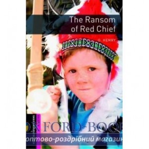 Книга Oxford Bookworms Library 3E Starter The Ransom of Red Chief ISBN 9780194234153