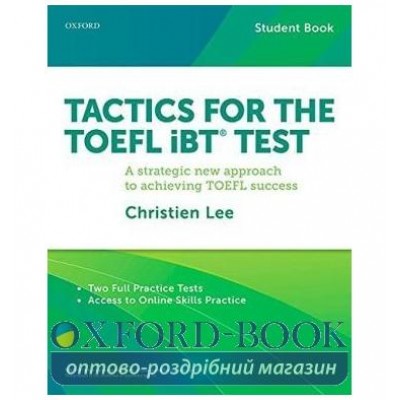 Підручник Tactics for TOEFL iBT Test Students Book + Online Practice ISBN 9780199020171 заказать онлайн оптом Украина